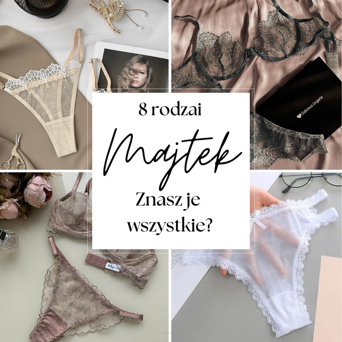 8 RODZAI MAJTEK- znasz je wszystkie?